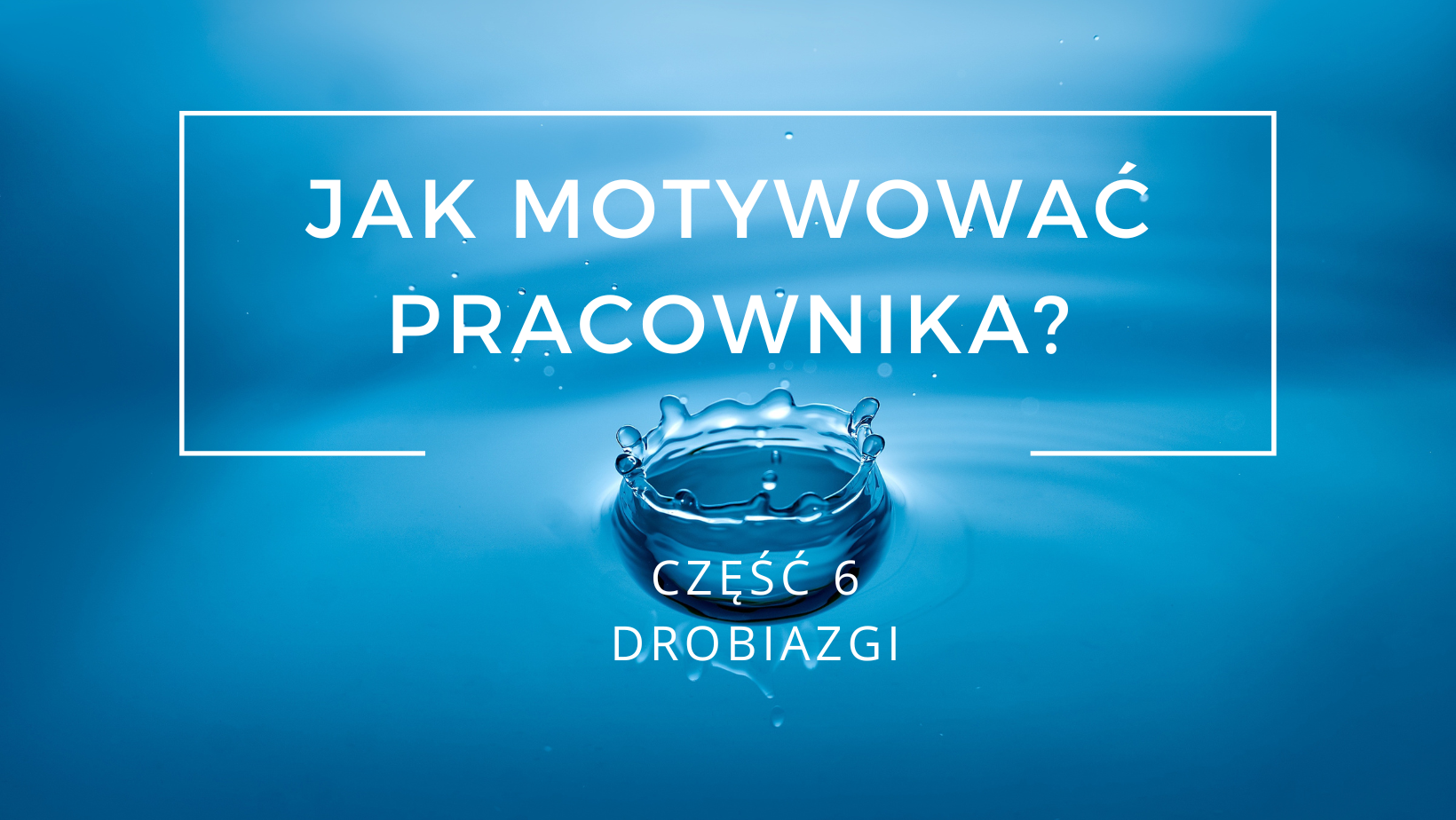 Jak motywować pracownika