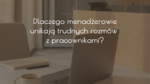 Trudne rozmowy z pracownikami