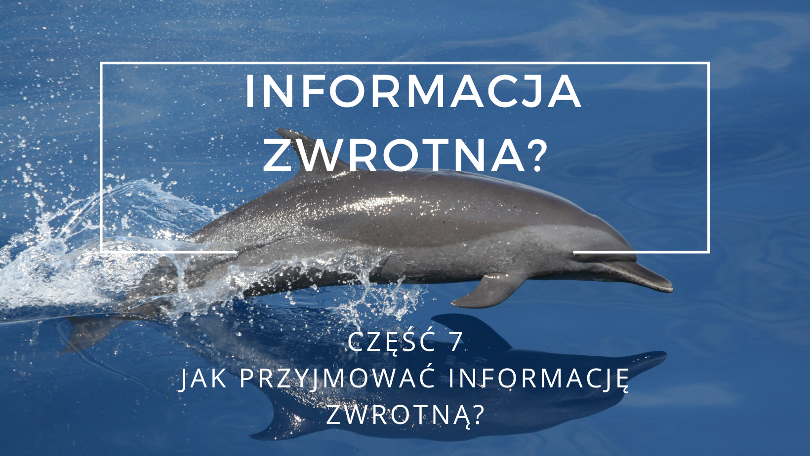 Jak przyjmować informację zwrotną?