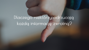 dlaczego pracownik nie przyjmuje informacji zwrotnej